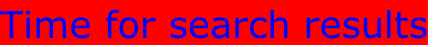 Time for search results
